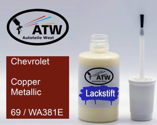 Chevrolet, Copper Metallic, 69 / WA381E: 20ml Lackstift, von ATW Autoteile West.